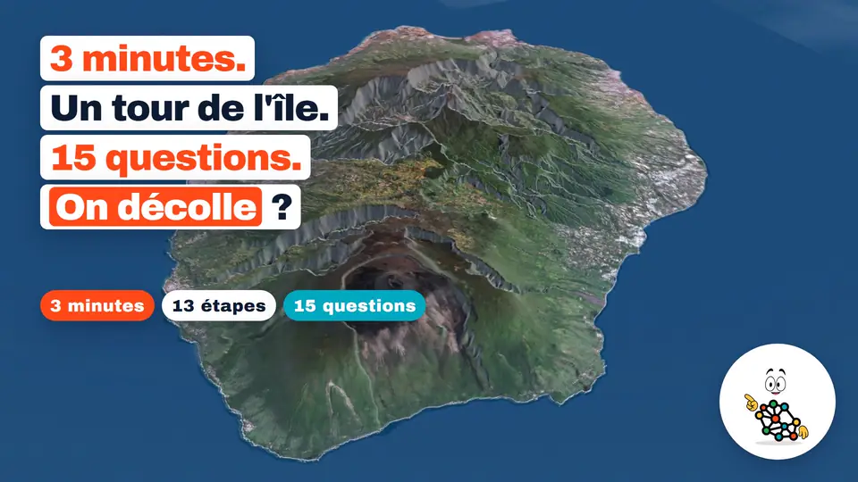 La Réunion entière vue du ciel, et le titre « 3 minutes. Un tour de l’île. 15 questions. On décolle ? »